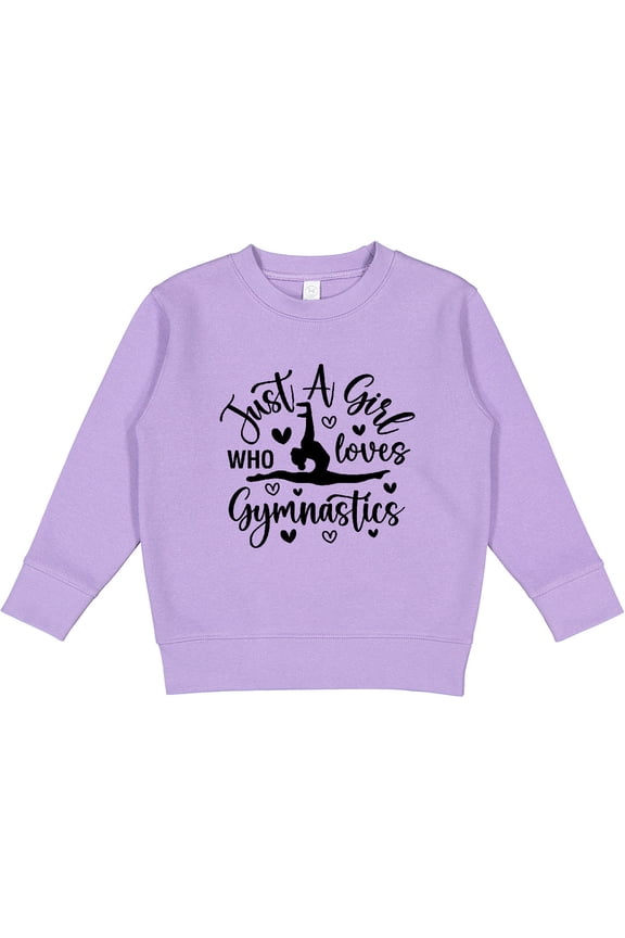 Just a Girl Who Loves Gymnastics Toddler Sweatshirt