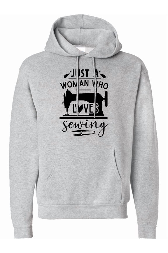 Just a Woman Who Loves Sewing Adult Hoodie Sweatshirt