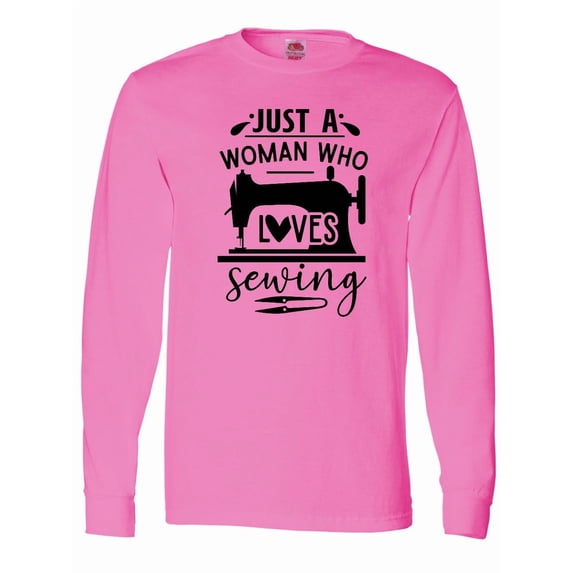 Inktastic Just a Woman Who Loves Sewing Long Sleeve T-Shirt