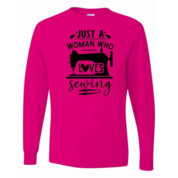 Inktastic Just a Woman Who Loves Sewing Long Sleeve T-Shirt
