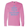thumbnail image 1 of Inktastic Keep Calm Go To The Beach Long Sleeve T-Shirt, 1 of 5