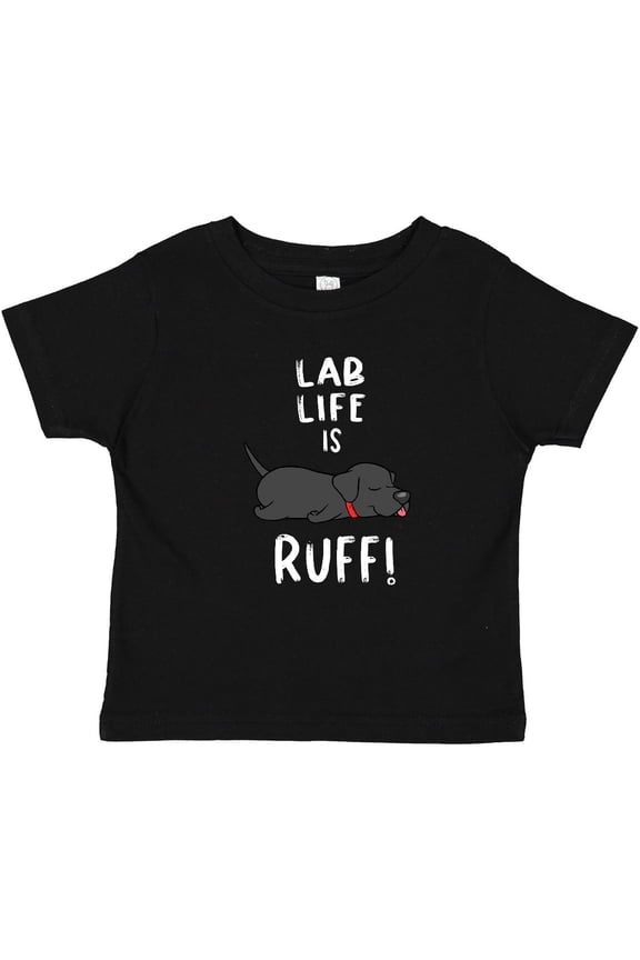 Lab Life is Ruff Labrador Retriever Boys or Girls Baby T-Shirt