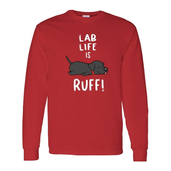 Inktastic Lab Life is Ruff Labrador Retriever Long Sleeve T-Shirt