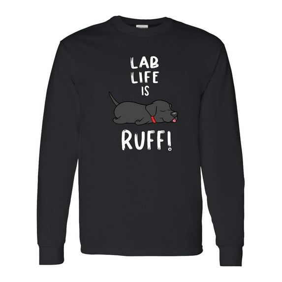 Inktastic Lab Life is Ruff Labrador Retriever Long Sleeve T-Shirt