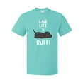 thumbnail image 1 of Inktastic Lab Life is Ruff Labrador Retriever T-Shirt, 1 of 5