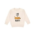 thumbnail image 1 of Inktastic Lab Life is Ruff Yellow Lab Toddler Sweatshirt, 1 of 4