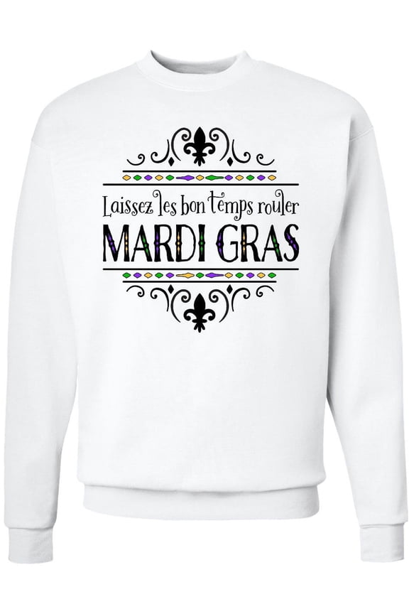 Laissez Les Bon Temps Rouler Mardi Gras Adult Sweatshirt