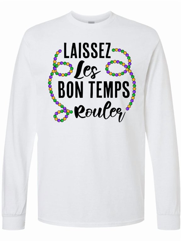 Laissez Les Bon Temps Rouler Mardi Gras Beads Long Sleeve T-Shirt