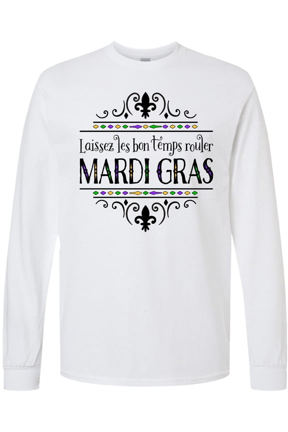 Laissez Les Bon Temps Rouler Mardi Gras Long Sleeve T-Shirt