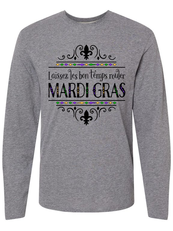 Laissez Les Bon Temps Rouler Mardi Gras Long Sleeve T-Shirt