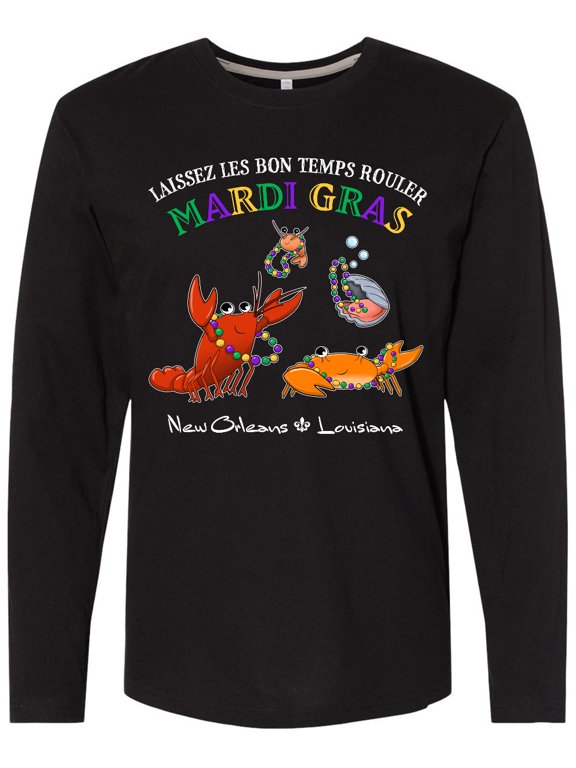 Laissez Les Bon Temps Rouler Mardi Gras Partying Seafood Long Sleeve T-Shirt