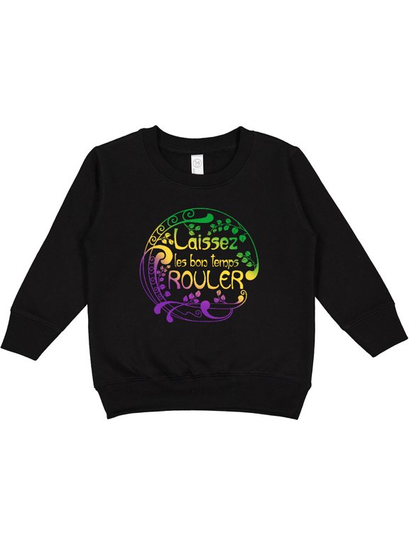 Laissez Les Bon Temps Rouler Mardi Gras Toddler Sweatshirt