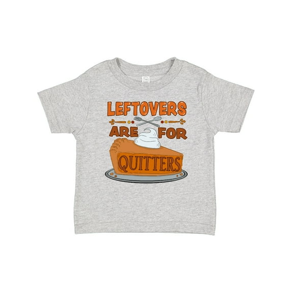 Inktastic Leftovers Are for Quitters with Pumpkin Pie Boys or Girls Baby T-Shirt