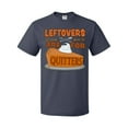 thumbnail image 1 of Inktastic Leftovers Are for Quitters with Pumpkin Pie T-Shirt, 1 of 5