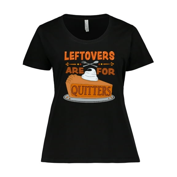 Inktastic Leftovers are for Quitters with Pumpkin Pie Women's Plus Size T-Shirt