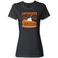 thumbnail image 1 of Inktastic Leftovers are for Quitters with Pumpkin Pie Women's T-Shirt, 1 of 5