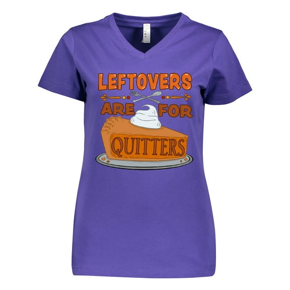 Inktastic Leftovers are for Quitters with Pumpkin Pie Women's V-Neck T-Shirt