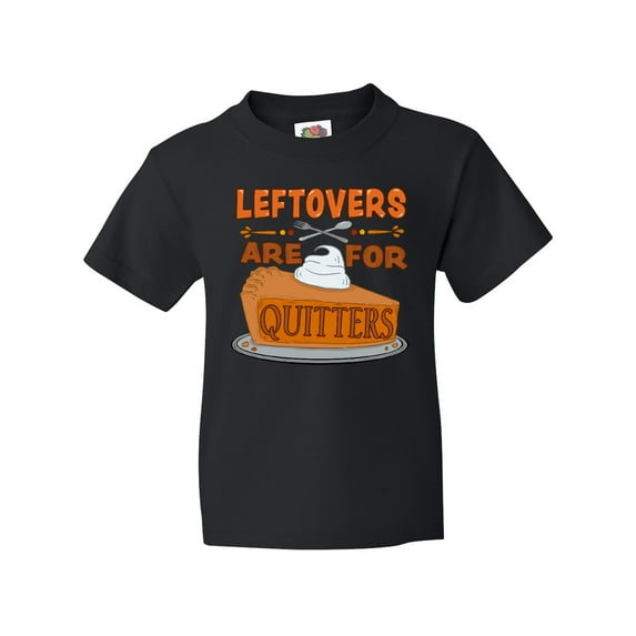 Inktastic Leftovers are for Quitters with Pumpkin Pie Youth T-Shirt