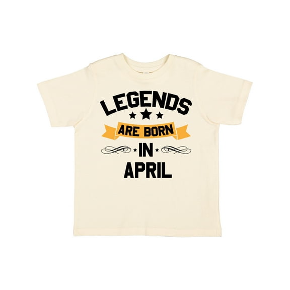 Inktastic Legends Are Born in April Boys or Girls Toddler T-Shirt