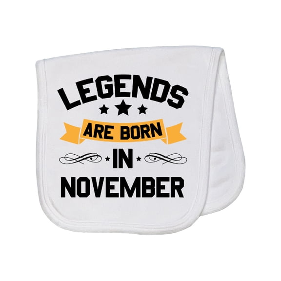 Inktastic Legends Are Born in November Baby Burp Cloth
