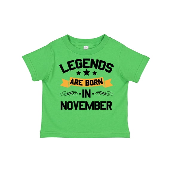 Inktastic Legends Are Born in November Boys or Girls Toddler T-Shirt