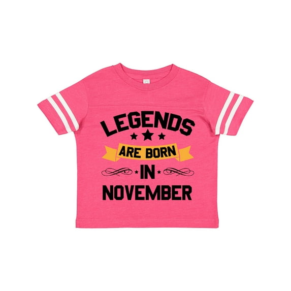 Inktastic Legends Are Born in November Boys or Girls Toddler T-Shirt