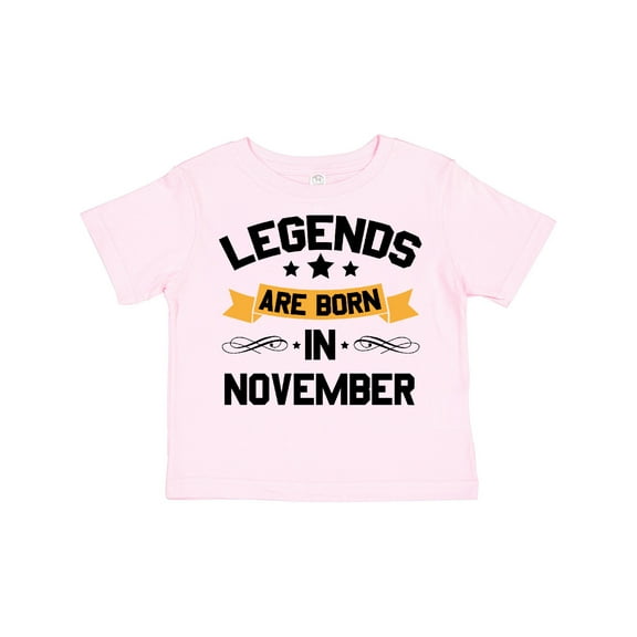 Inktastic Legends Are Born in November Boys or Girls Toddler T-Shirt