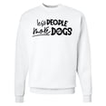 thumbnail image 1 of Inktastic Less People More Dogs, Paws, Typography Adult Sweatshirt, 1 of 4