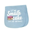 thumbnail image 1 of Inktastic Let Me Smash Cake Its My Birthday Baby Burp Cloth, 1 of 3
