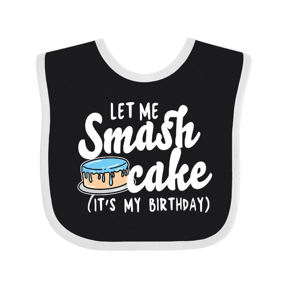 Inktastic Let Me Smash Cake Its My Birthday Boys Baby Bib