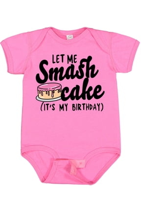 Let Me Smash Cake Its My Birthday Girls Baby Bodysuit