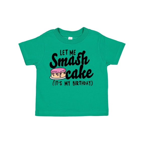 Inktastic Let Me Smash Cake Its My Birthday Girls Toddler T-Shirt