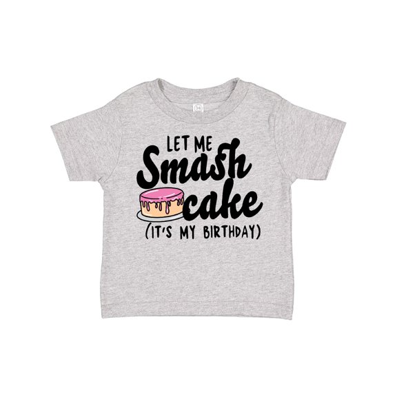 Inktastic Let Me Smash Cake Its My Birthday Girls Toddler T-Shirt
