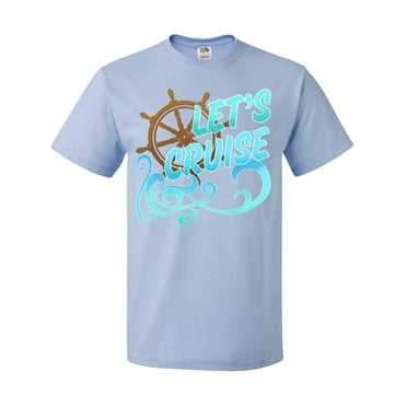 Inktastic Let's Cruise T-Shirt