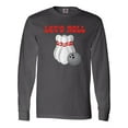 thumbnail image 1 of Inktastic Let's Roll Bowling Long Sleeve T-Shirt, 1 of 5