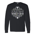 thumbnail image 1 of Inktastic Let the Good Times Roll Mardi Gras Long Sleeve T-Shirt, 1 of 5
