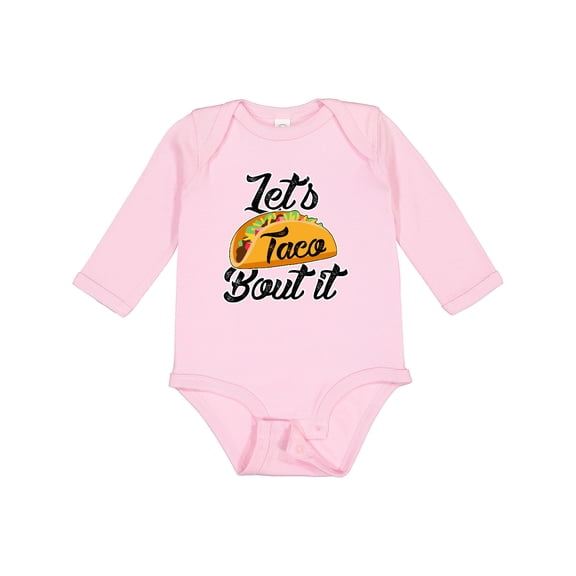 Inktastic Lets Taco Bout It Boys or Girls Long Sleeve Baby Bodysuit