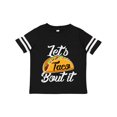 thumbnail image 1 of Inktastic Lets Taco Bout It Boys or Girls Toddler T-Shirt, 1 of 5