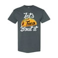 thumbnail image 1 of Inktastic Lets Taco Bout It T-Shirt, 1 of 5