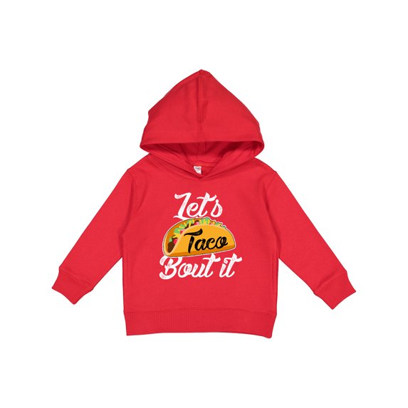 Inktastic Lets Taco Bout It Toddler Hoodie