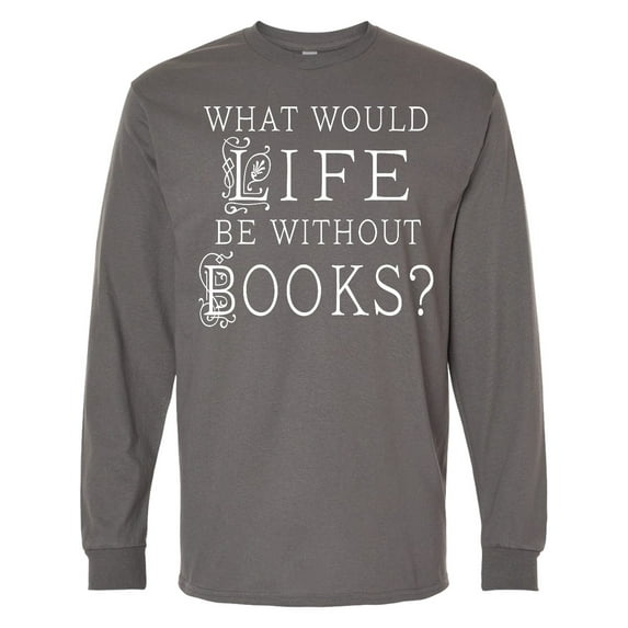 Inktastic Librarian Book Lover Reading Quote Long Sleeve T-Shirt
