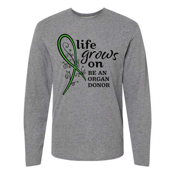 Inktastic Life Grows On- Be an Organ Donor Long Sleeve T-Shirt