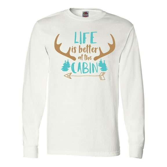 Inktastic Life Is Better At The Cabin, Deer Antlers, Camping Long Sleeve T-Shirt