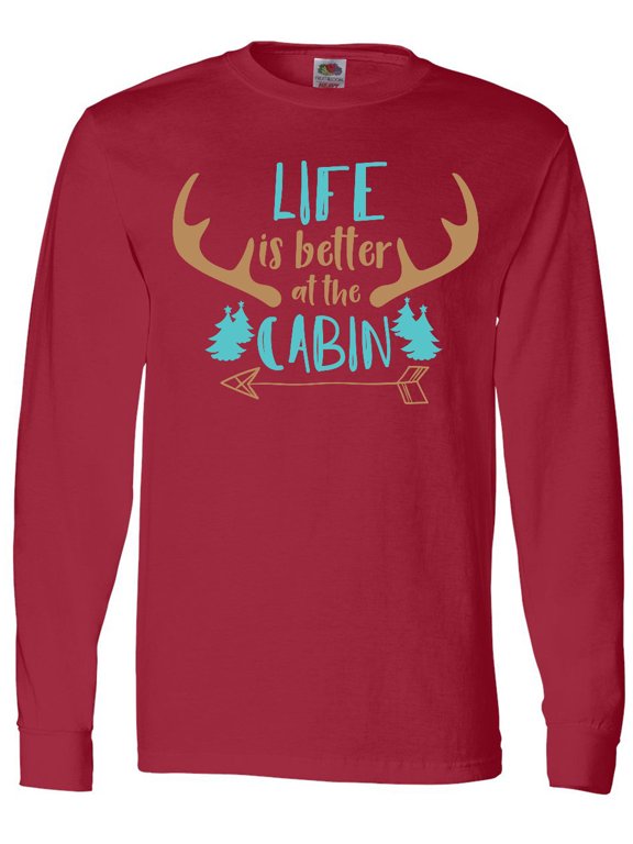 Life Is Better At The Cabin, Deer Antlers, Camping Long Sleeve T-Shirt