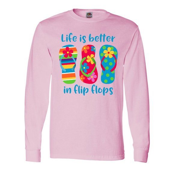 Inktastic Life is Better Flip Flops Long Sleeve T-Shirt