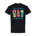 thumbnail image 1 of Inktastic Life is Better Flip Flops T-Shirt, 1 of 5