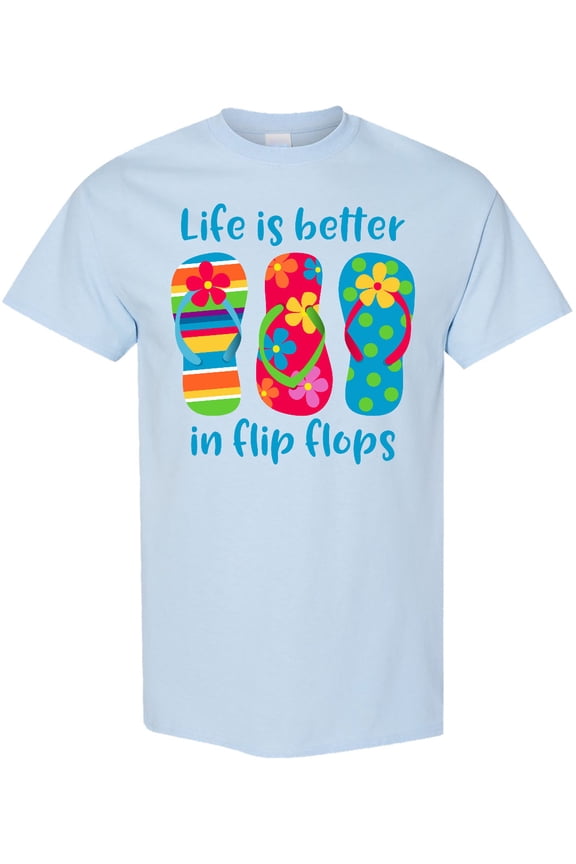 Life is Better Flip Flops T-Shirt