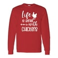 thumbnail image 1 of Inktastic Life is Better with Chickens Long Sleeve T-Shirt, 1 of 5