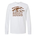 thumbnail image 1 of Inktastic Life is Better with a Basset Hound Long Sleeve T-Shirt, 1 of 5