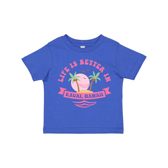 Inktastic Life's Better In Kauai Girls Toddler T-Shirt